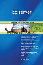 Episerver Complete Self-Assessment Guide