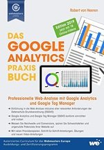 Das Google Analytics Praxisbuch