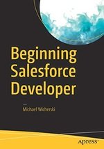 Beginning Salesforce Developer