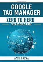 Google Tag Manager Zero To Hero