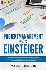 Projektmanagement f&uuml;r Einsteiger