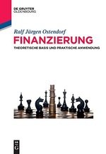 Finanzierung: Theoretische Basis und praktische Anwendung