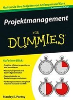 Projektmanagement f&uuml;r Dummies