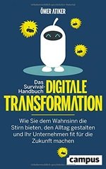 Das Survival-Handbuch digitale Transformation