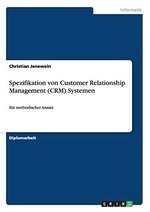 Spezifikation von Customer Relationship Management (CRM) Systemen