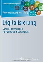 Digitalisierung: Schlüsseltechnologien für Wirtschaft & Gesellschaft