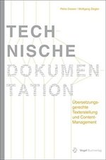 Technische Dokumentation: Übersetzungsgerechte Texterstellung und Content-Management