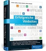 Erfolgreiche Websites: SEO, SEM, Online-Marketing, Kundenbindung, Usability