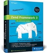 Zend Framework 3: Webanwendungen mit dem PHP-Framework