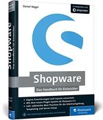 Shopware: Das Handbuch f&uuml;r Entwickler