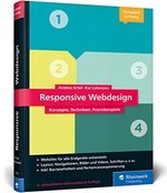 Responsive Webdesign: Konzepte, Techniken, Praxisbeispiele