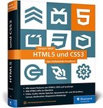 HTML5 und CSS3: Das umfassende Handbuch zum Lernen und Nachschlagen