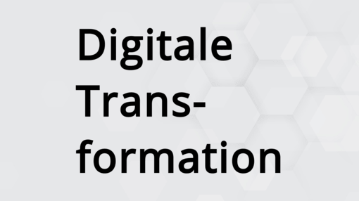 Digitale Transformation
