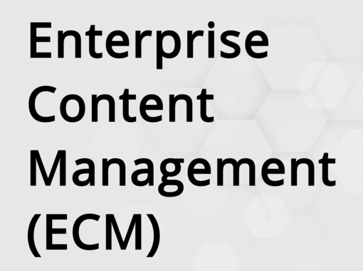 ECM - Enterprise Content Management ECM - Enterprise Content Management
