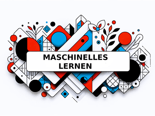 Schriftzug: "Maschinelles Lernen"